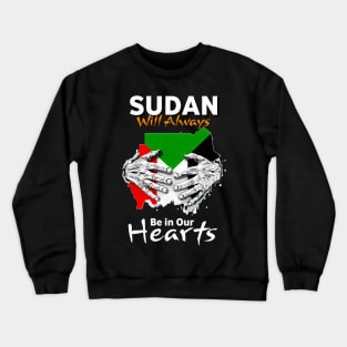 Sudan In Our He Sudan Map With Color Flag Proud Sudanese Crewneck Sweatshirt